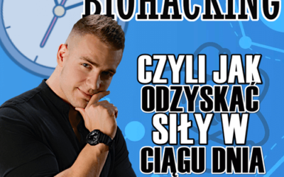 Popołudniowy Biohacking