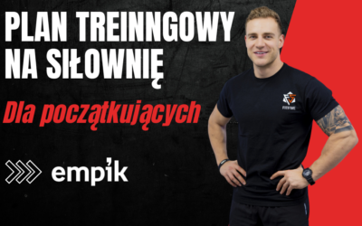 Plan treningowy na siłownię dla początkujących
